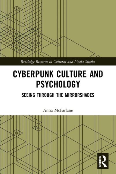 Cyberpunk Culture and Psychology