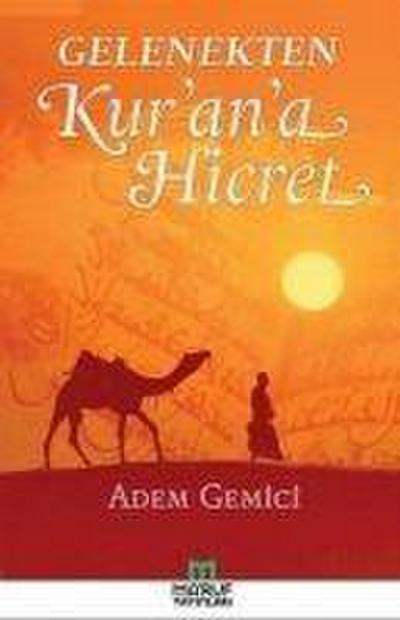 Gelenekten Kurana Hicret