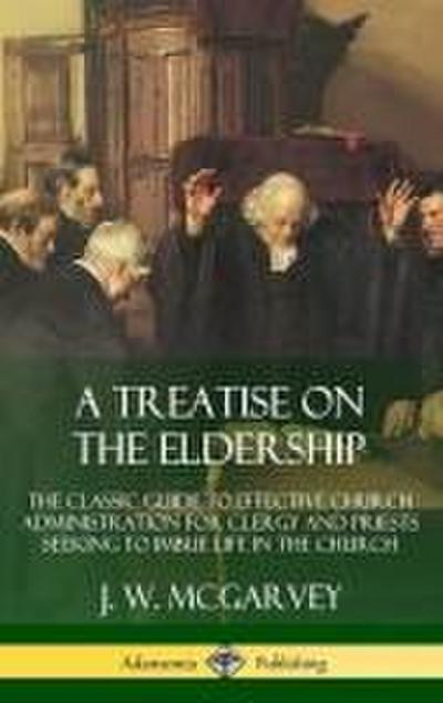A Treatise on the Eldership