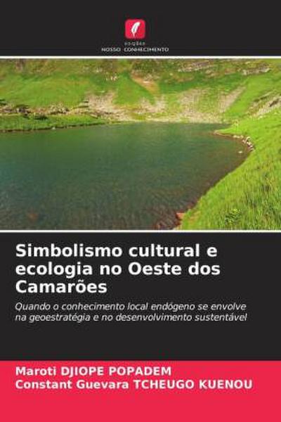 Simbolismo cultural e ecologia no Oeste dos Camarões