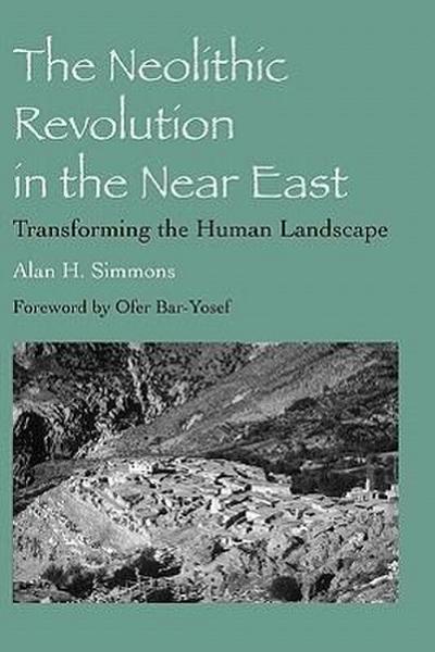 Neolithic Revolution in the Near East - Alan H. Simmons