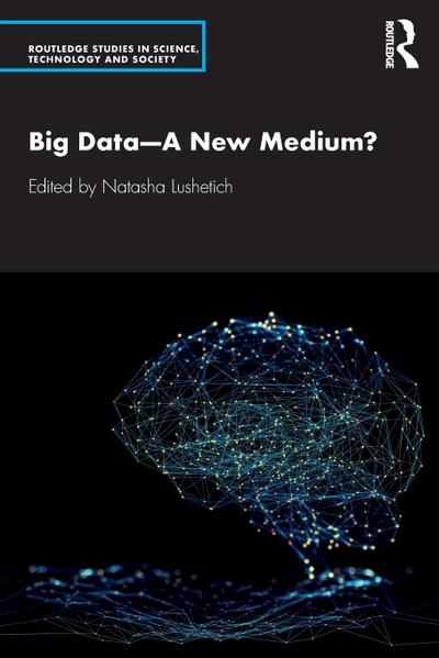 Big Data-A New Medium?
