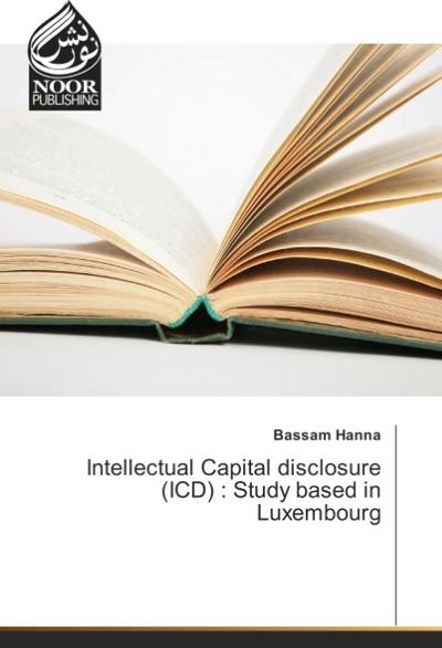 Intellectual Capital disclosure (ICD) : Study based in Luxembourg