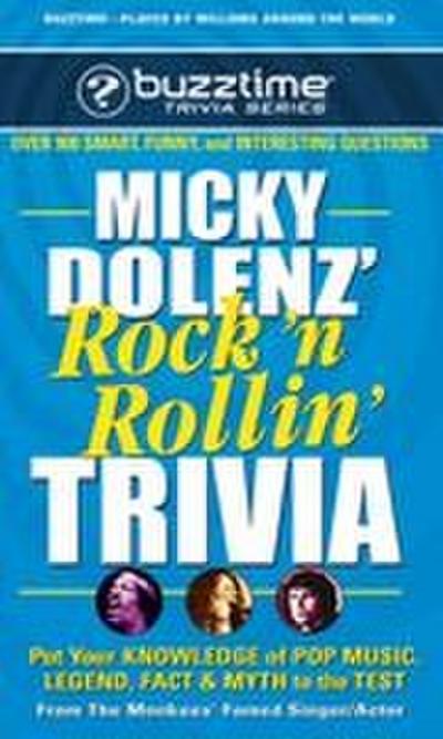 Micky Dolenz’ Rock ’n Rollin’ Trivia