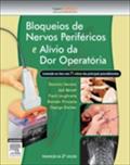 Bloqueios De Nervos Perifericos E Alivio Da Dor Operatoria - Dominic Harmon
