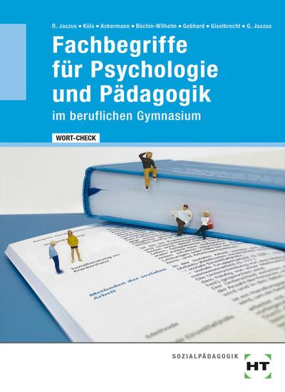 eBook inside: Buch und eBook WORT-CHECK Fachbegriffe für Psychologie und Pädagogik im beruflichen Gymnasium, m. 1 Buch
