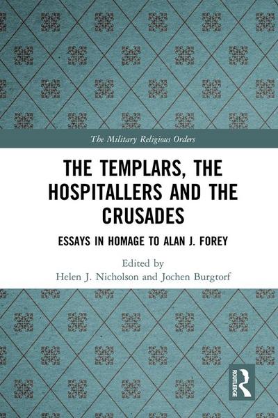 The Templars, the Hospitallers and the Crusades