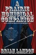 Prairie Homicidal Companion