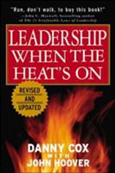 Leadership When the Heat’s On