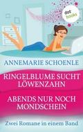 Ringelblume sucht Löwenzahn & Abends nur noch 