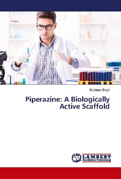 Piperazine: A Biologically Active Scaffold