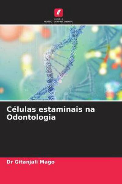 Células estaminais na Odontologia