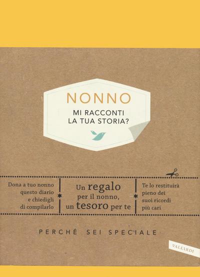 Nonno, mi racconti la tua storia? Perché sei speciale