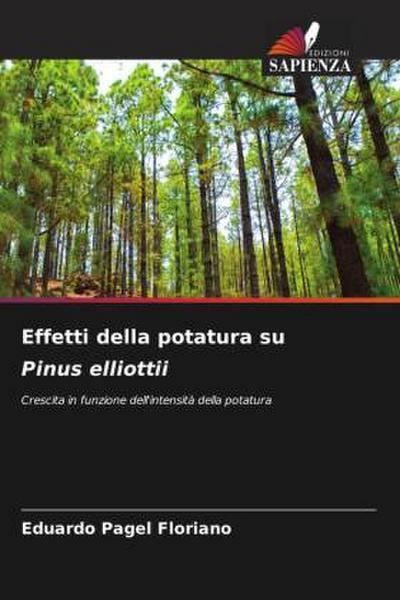 Effetti della potatura su Pinus elliottii