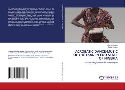ACROBATIC DANCE-MUSIC OF THE ESAN IN EDO STATE OF NIGERIA