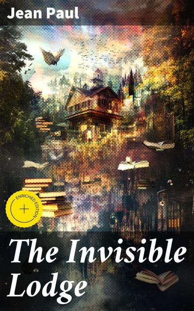 The Invisible Lodge (eBook, EPUB) - Jean Paul