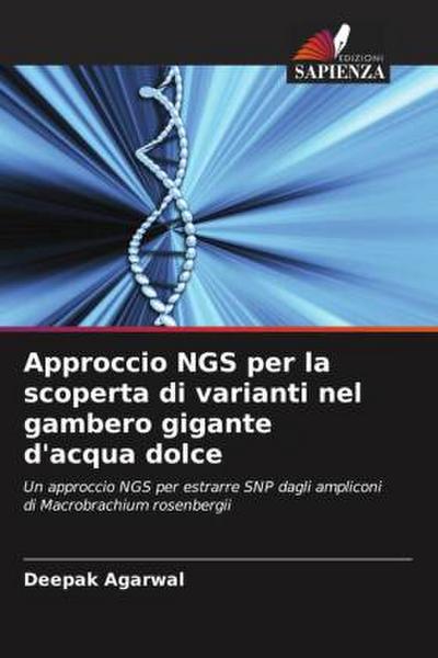 Approccio NGS per la scoperta di varianti nel gambero gigante d’acqua dolce
