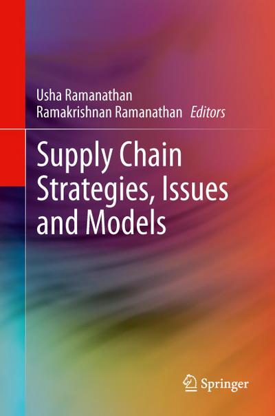 Supply Chain Strategies, Issues and Models