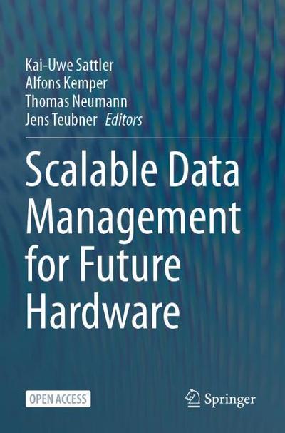 Scalable Data Management for Future Hardware