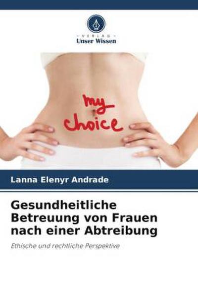 Gesundheitliche Betreuung von Frauen nach einer Abtreibung