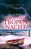 Lava und Wellen: Tod in einer Tropennacht von Sabine Strick | Ebook