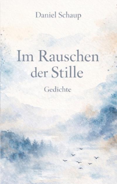 Im Rauschen der Stille