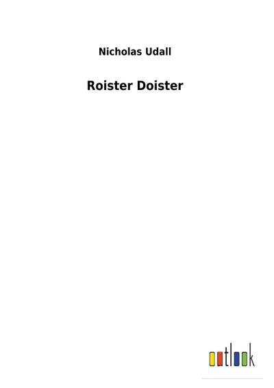 Roister Doister
