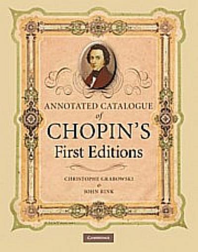Annotated Catalogue of Chopin’s First Editions