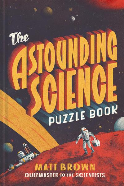 Brown, M: Astounding Science Puzzle Book