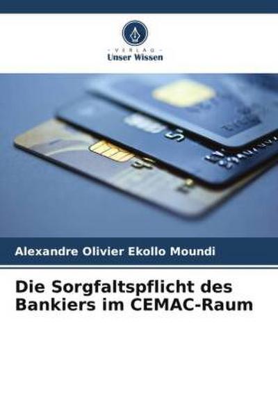 Die Sorgfaltspflicht des Bankiers im CEMAC-Raum