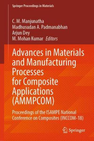 Advances in Materials and Manufacturing Processes for Composite Applications (Ammpcom)