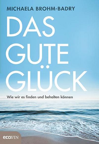 Das gute Glück