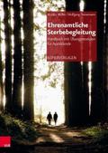 Ehrenamtliche Sterbebegleitung - Handbuch mit Übun