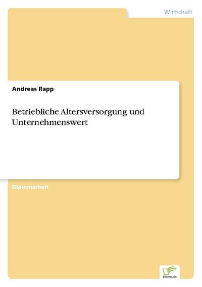 Betriebliche Altersversorgung und Unternehmenswert