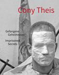 Cony Theis - Gefangene Geheimnisse/Imprisoned Secrets
