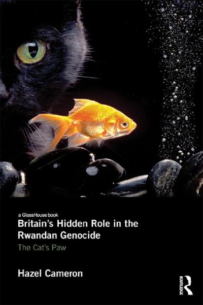 Britain’s Hidden Role in the Rwandan Genocide