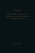 Nichtstationäre Vorgänge in den Zuleitungs- und Ableitungskanälen von Wasserkraftwerken