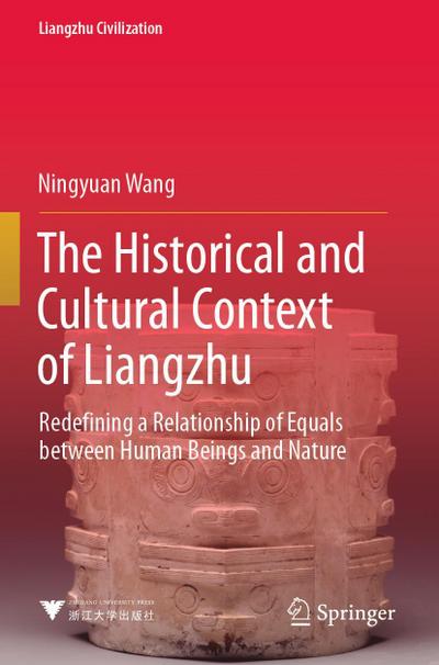The Historical and Cultural Context of Liangzhu