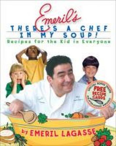 Emeril’s There’s a Chef in My Soup!