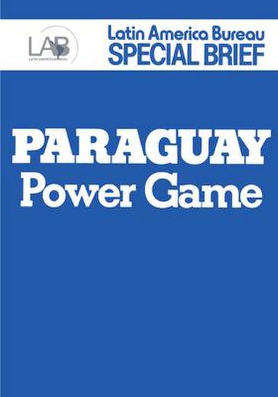 Paraguay, Power Game