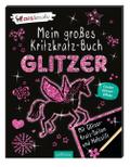 Mein großes Kritzkratz-Buch - Glitzer