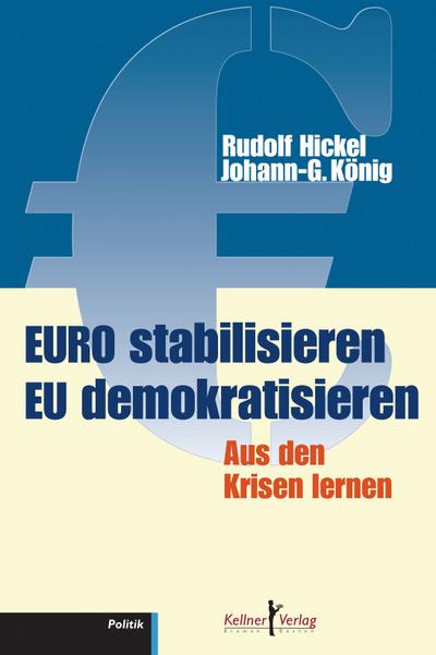 Euro stabilisieren EU demokratisieren