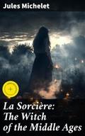La Sorcière: The Witch of the Middle Ages