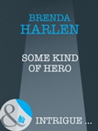 Some Kind Of Hero