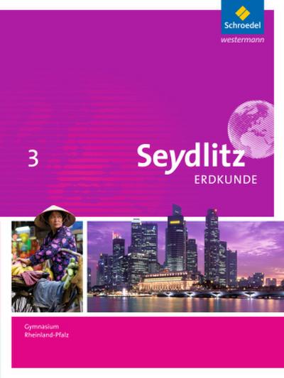 Seydlitz Erdkunde - Ausgabe 2016 für Gymnasien in Rheinland-Pfalz