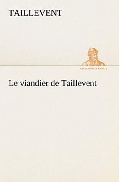 Le viandier de Taillevent