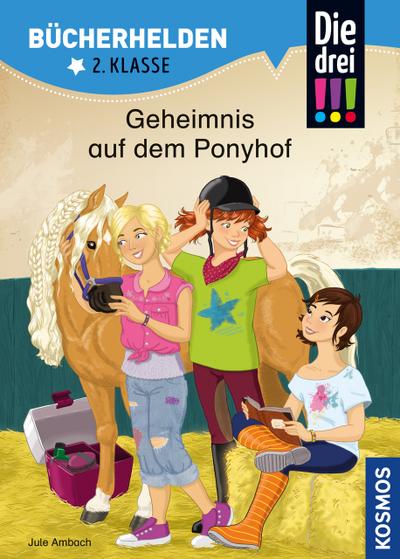 Die drei !!! - Geheimnis auf dem Ponyhof