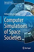 Computer Simulations of Space Societies