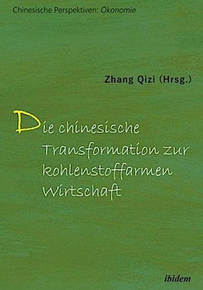 Die chinesische Transformation zur kohlenstoffarmen Wirtschaft