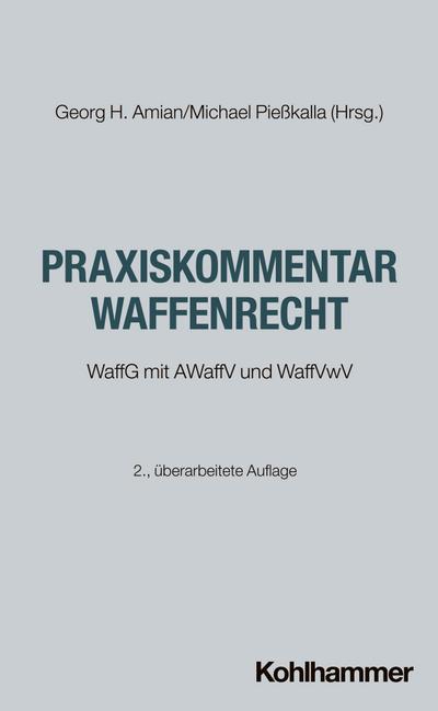 Praxiskommentar Waffenrecht